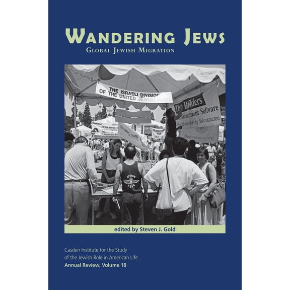 Jewish Role in American Life: An Annual Wandering Jews: Global Jewish Migration, (Paperback)