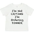 thumbnail image 3 of Inktastic I'm Not Crying, I'm Ordering Dinner Boys or Girls Toddler T-Shirt, 3 of 5