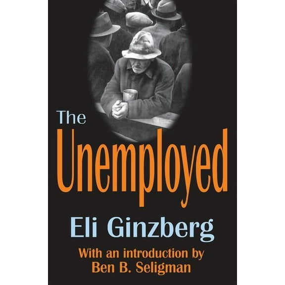 The Unemployed, (Paperback)