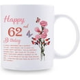 thumbnail image 2 of 62nd Birthday Gifts for Women - Happy 62nd Birthday Mug for Women - 62nd Birthday Gifts for Grandma Mom Friend Sister Aunt Coworker - 11oz Coffee Mug (62nd Birthday Gift), 2 of 6