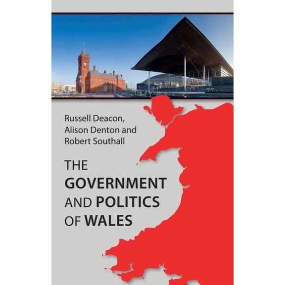 The Government and Politics of Wales, (Hardcover)
