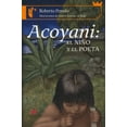 thumbnail image 1 of ACOYANI EL NIÑO Y EL POETA EDICIONES CASTILLO ROBERTO PEREDO, 1 of 1