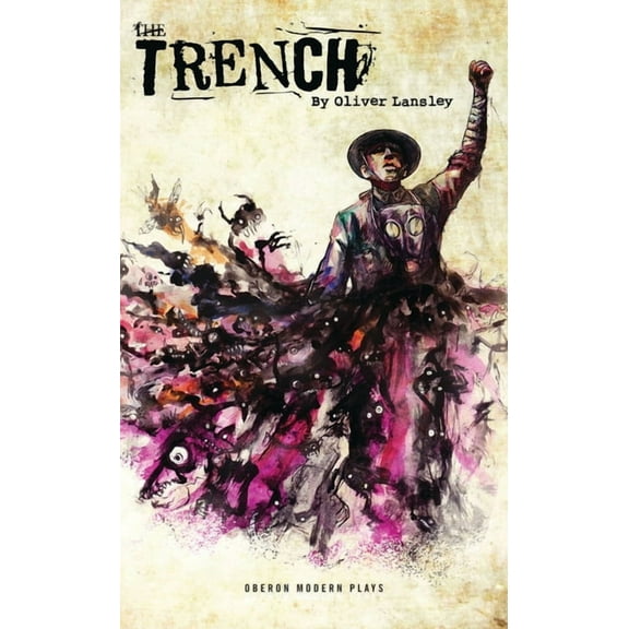 Oberon Modern Plays The Trench, (Paperback)