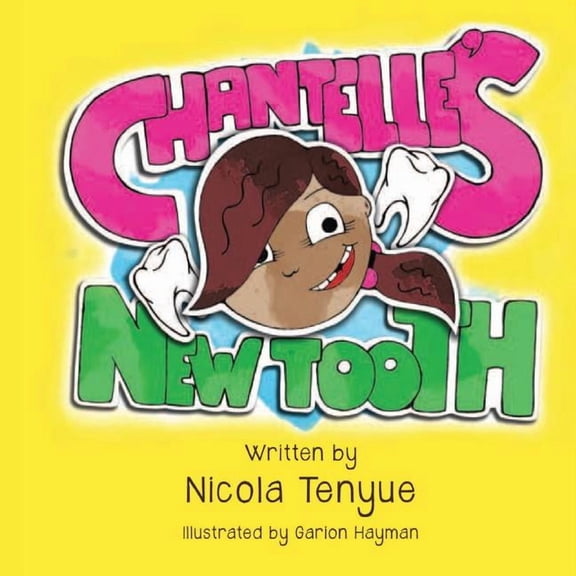 Chantelle's New Tooth, (Paperback)