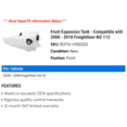 thumbnail image 2 of Front Expansion Tank - Compatible with 2008 - 2018 Freightliner M2 112 2009 2010 2011 2012 2013 2014 2015 2016 2017, 2 of 2