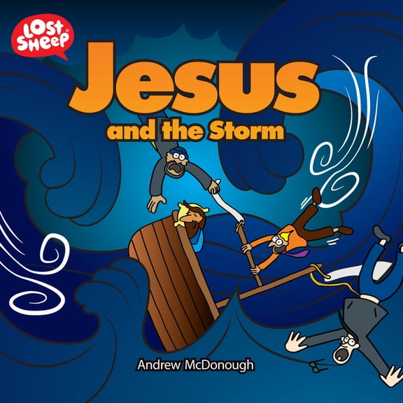 Lost Sheep Jesus and the Storm, Book 10, (Paperback)