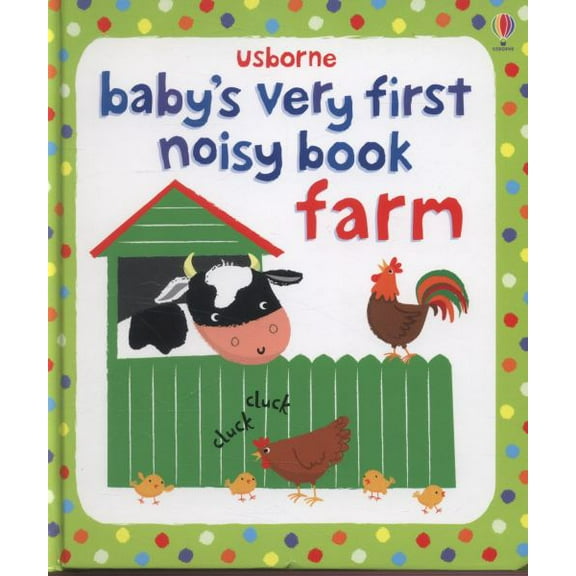 Baby's Very First Noisy Book Farm