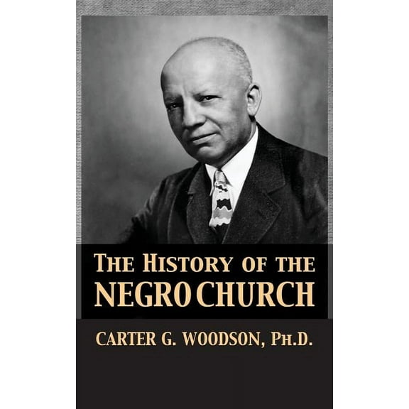 The History of the Negro Church (Hardcover)