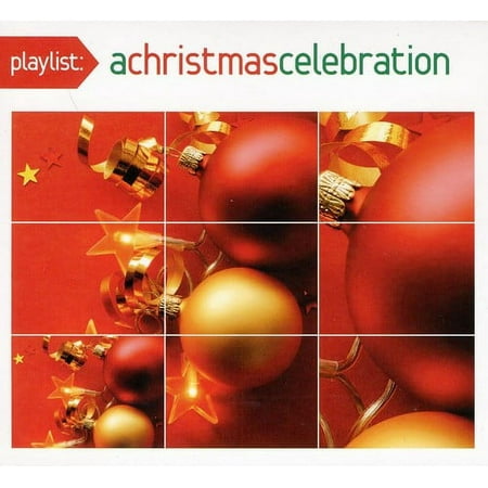 Playlist: A Christmas Celebration / Various