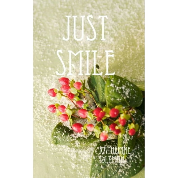 Just Smile, (Hardcover)