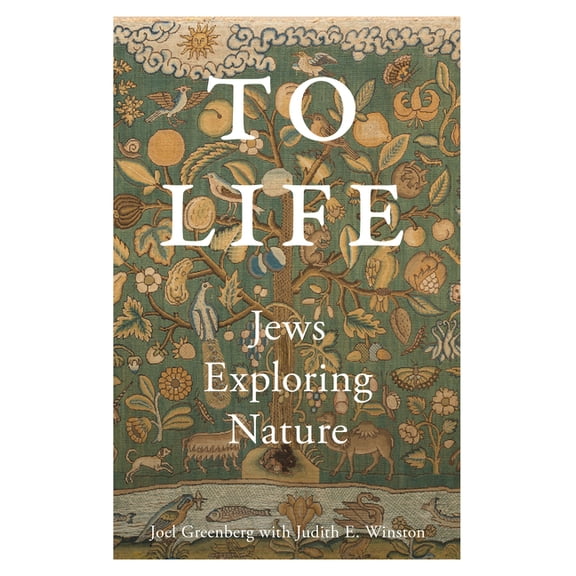 To Life: Jews Exploring Nature, (Paperback)
