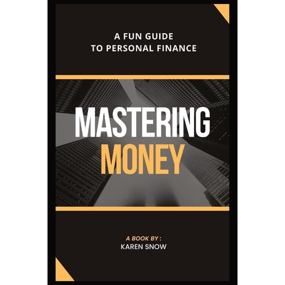 Financial Planning Mastering Money: A Fun Guide to Personal Finance, Book 2, (Paperback)