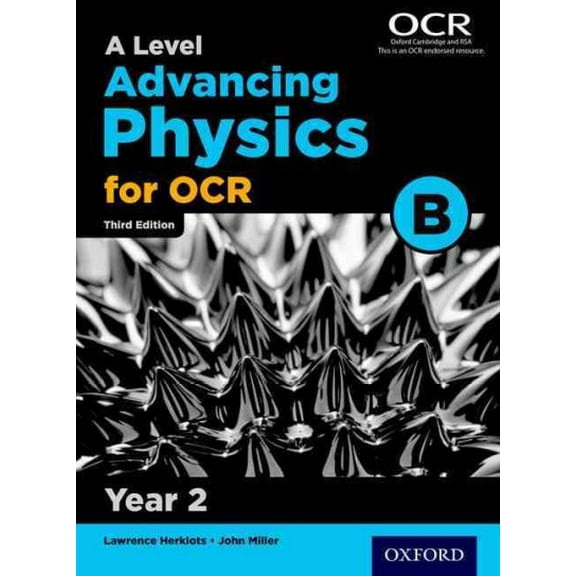 A Level Advancing Physics For Ocr Year 2 Student Book 3 Rev ed