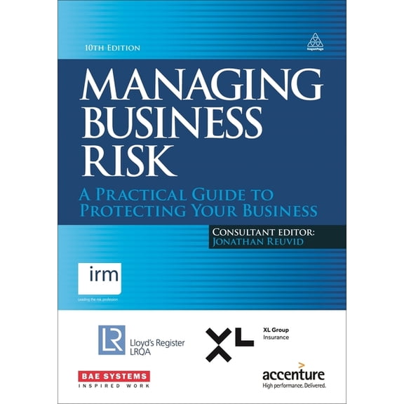 Managing Business Risk: A Practical Guide to Protecting Your Business, (Hardcover)