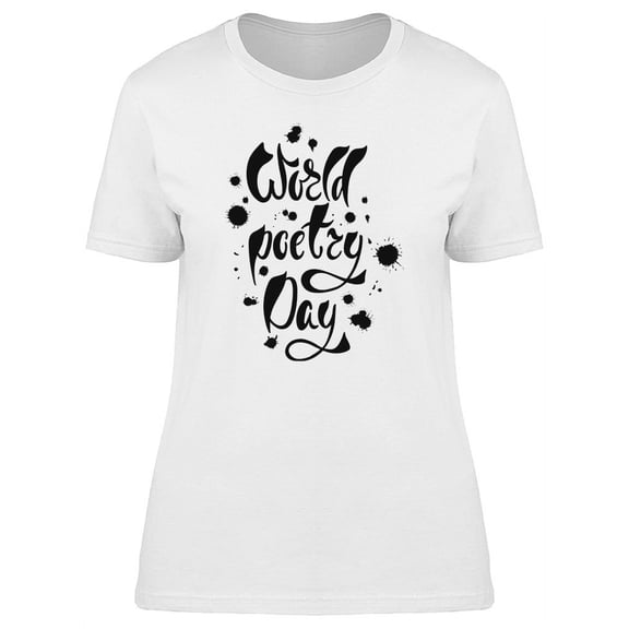 World Poetry Day Quote T-Shirt Women -Image by Shutterstock, Female XX-Large