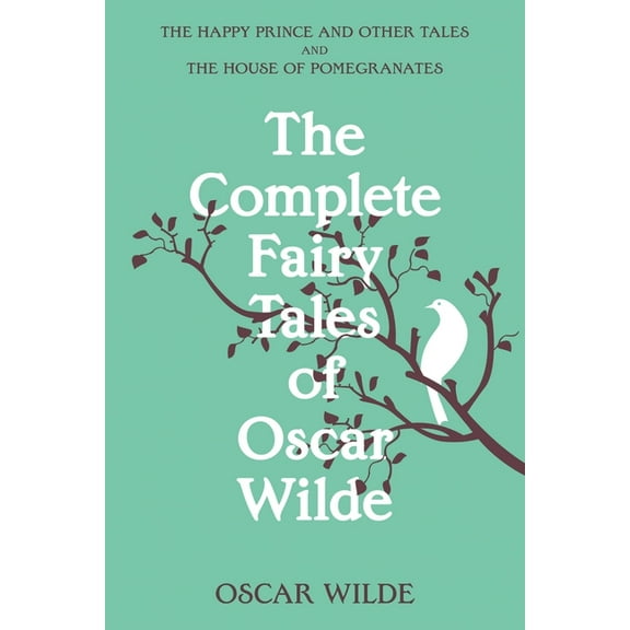 The Complete Fairy Tales of Oscar Wilde (Warbler Classics Annotated Edition), (Paperback)