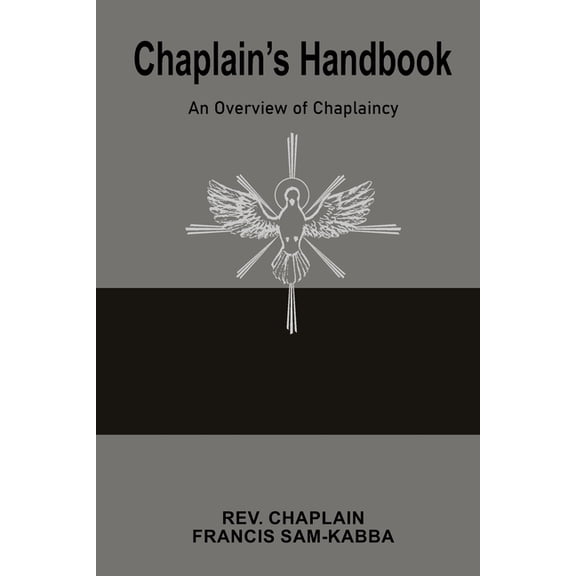 Chaplain's Handbook: An Overview of Chaplaincy, (Paperback)