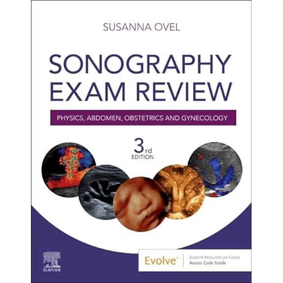 Pre-Owned Sonography Exam Review: Physics, Abdomen, Obstetrics and Gynecology, 9780323582285, 0323582281, Paperback, 3 edition