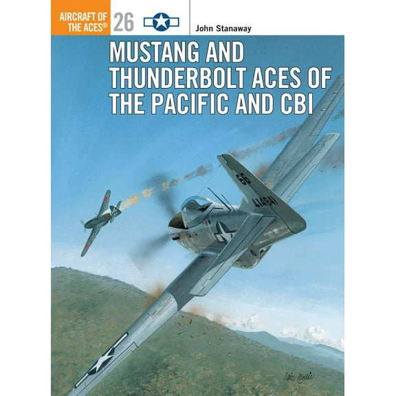 Aircraft of the Aces: Mustang and Thunderbolt Aces of the Pacific and CBI (Paperback)