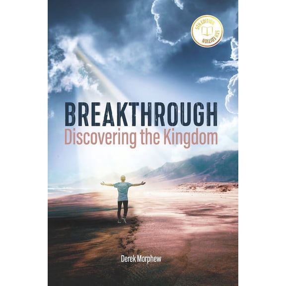 Breakthrough: Discovering the Kingdom, 5th Edition