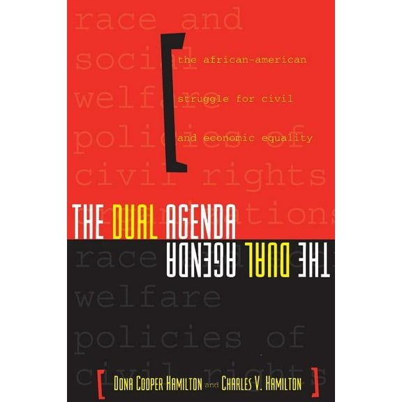Power, Conflict, and Democracy: American The Dual Agenda: Race and Social Welfare Policies of Civil Rights Organizations, (Paperback)
