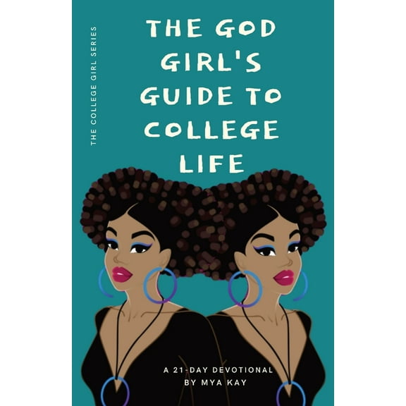 The God Girl's Guide to College Life, (Paperback)