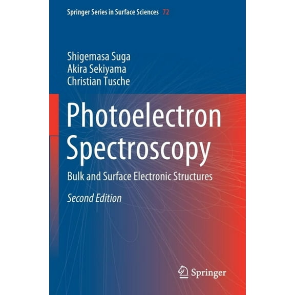 Springer Surface Sciences Photoelectron Spectroscopy: Bulk and Surface Electronic Structures, Book 72, (Paperback)