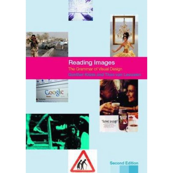 Pre-Owned Reading Images: The Grammar of Visual Design (Paperback) 0415319153 9780415319157
