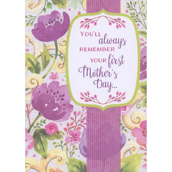 Designer Greetings Always Remember Your First Mother's Day Banner Over Vertical Pink Lines and Pink Flowers 1st / First Mother's Day Card