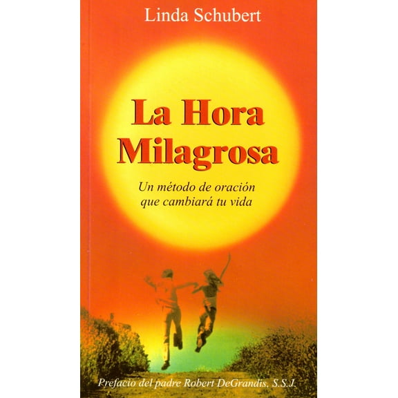 La Hora Milagrosa