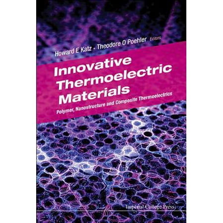 Innovative Thermoelectric Materials Polymer Nanostructure And Composite Thermoelectrics - 