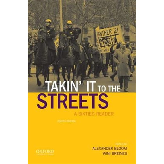Pre-Owned Takin' It to the Streets: A Sixties Reader (Paperback) 0190250704 9780190250706