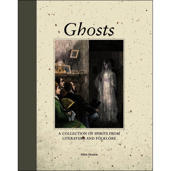 Mini Quarterbound Collection Ghosts: A Collection of Spirits from Literature and Folklore, (Hardcover)
