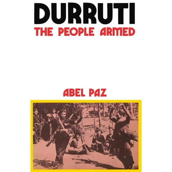Black Rose Books; No. F. 28 Durruti: The People Armed, (Paperback)