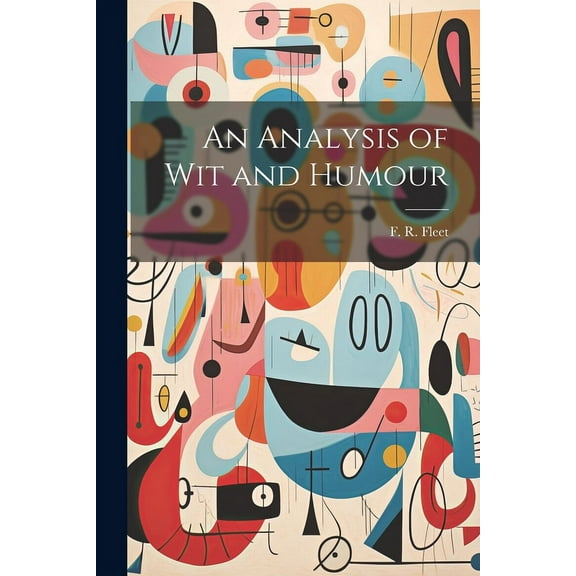 An Analysis of Wit and Humour (Paperback)
