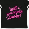 thumbnail image 4 of Inktastic Will You Marry Daddy Boys or Girls Toddler T-Shirt, 4 of 5