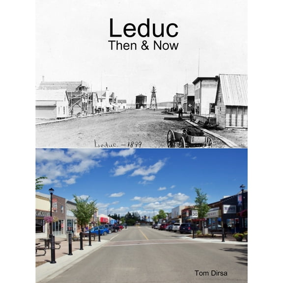 Leduc: Then & Now