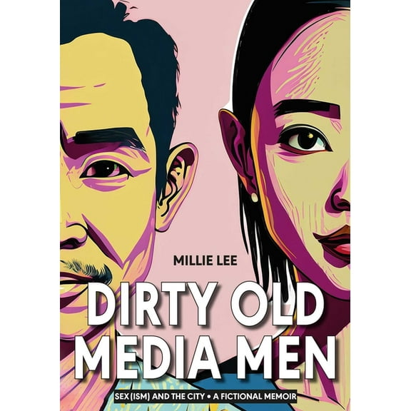 Dirty Old Media Men, (Paperback)