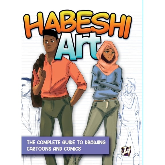 Habeshi Art: The Complete Guide to drawing Cartoons and Comics, (Hardcover)