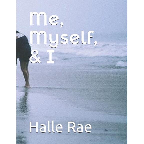 Me, Myself, and I (Paperback)