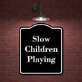 thumbnail image 2 of Slow Children Playing BLACK Aluminum Composite Sign 20''x24'', 2 of 9