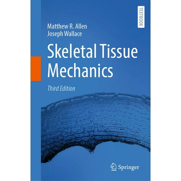 Skeletal Tissue Mechanics, (Hardcover)