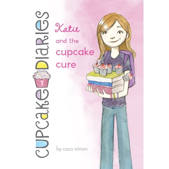 Cupcake Diaries Katie and the Cupcake Cure: #1, (Hardcover)