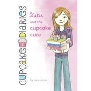 Cupcake Diaries: Katie and the Cupcake Cure: #1 (Hardcover)