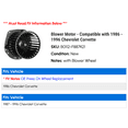 thumbnail image 2 of Blower Motor - Compatible with 1986 - 1996 Chevy Corvette 1987 1988 1989 1990 1991 1992 1993 1994 1995, 2 of 2
