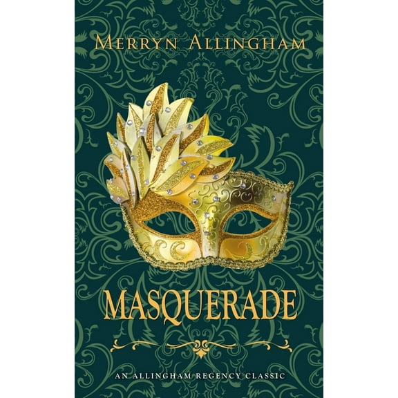 Allingham Regency Classics Masquerade: A Regency Romance, Book 3, (Paperback)