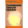 Psychodynamic Theory for Clinicians, Used [Paperback]