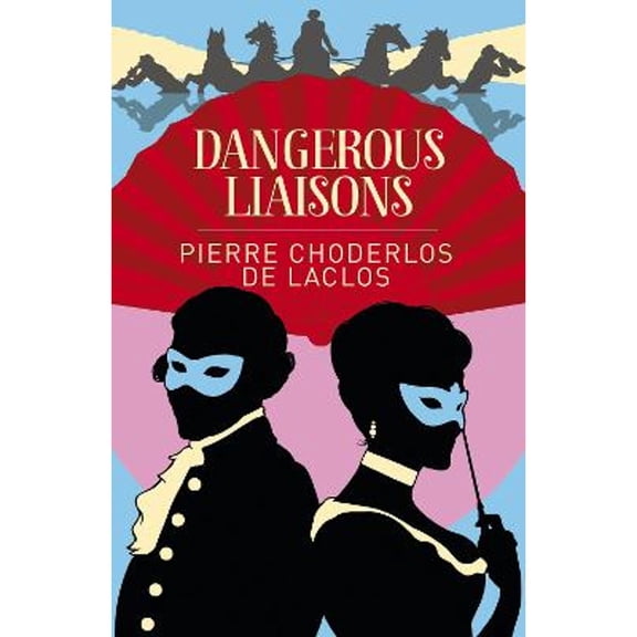 Pre-Owned Dangerous Liaisons (Paperback 9781838574826) by Pierre Choderlos de Laclos