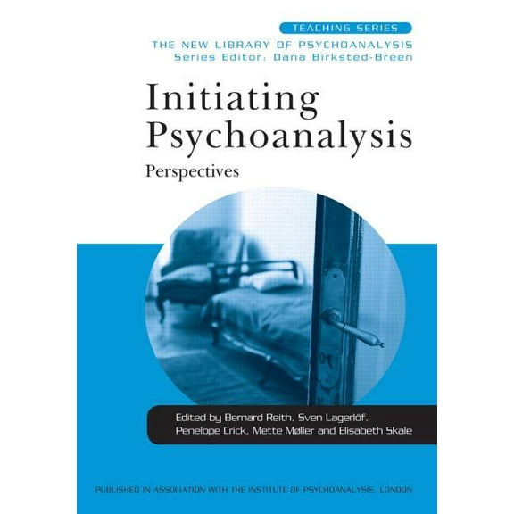 New Library of Psychoanalysis Teaching Initiating Psychoanalysis: Perspectives, (Hardcover)