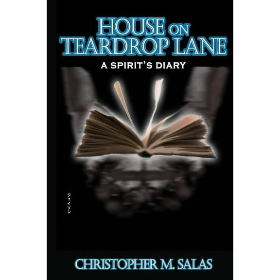House on Teardrop Lane: A Spirit's Diary (Series #3) (Paperback)